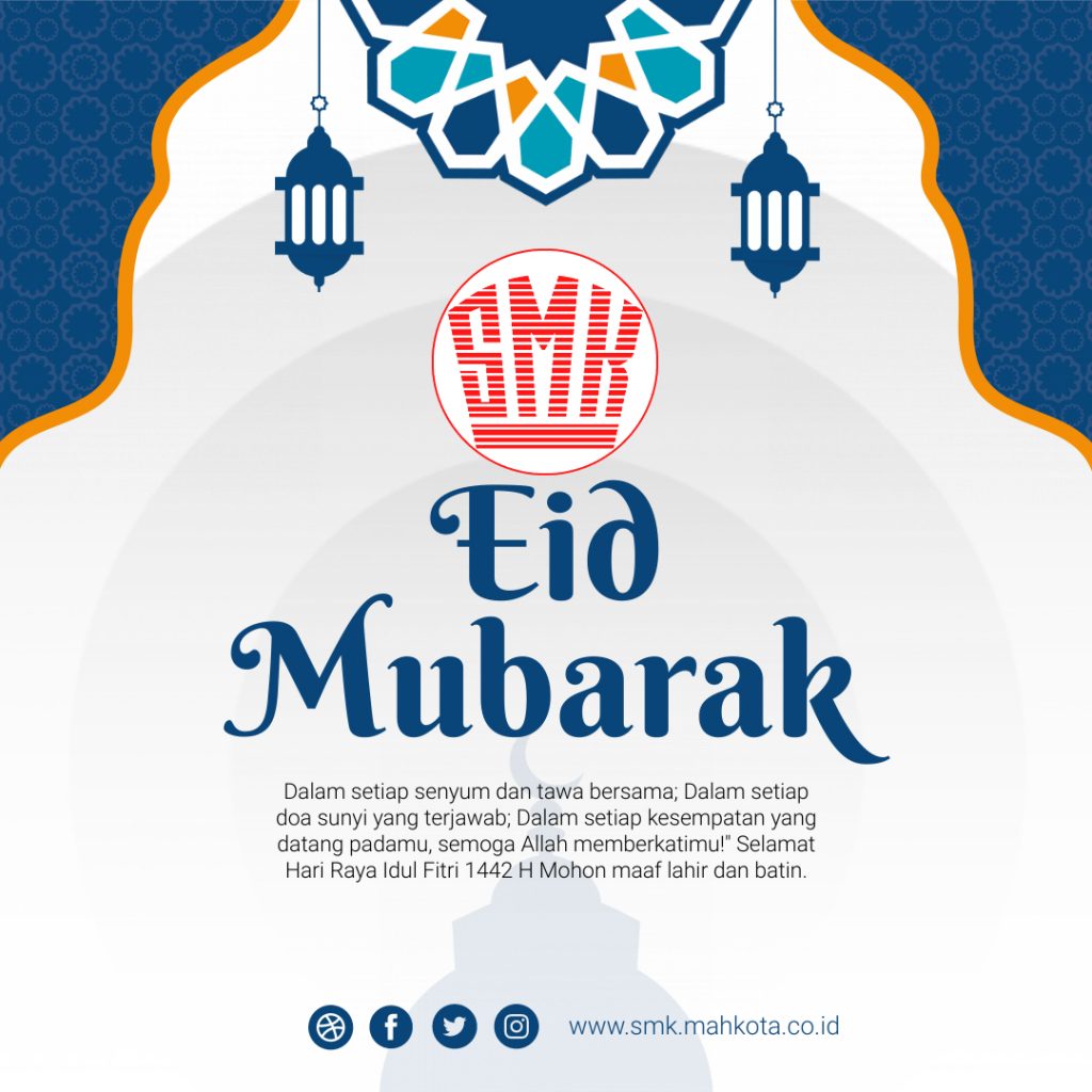 Selamat Hari raya idul fitri 2021, SMK Mahkota