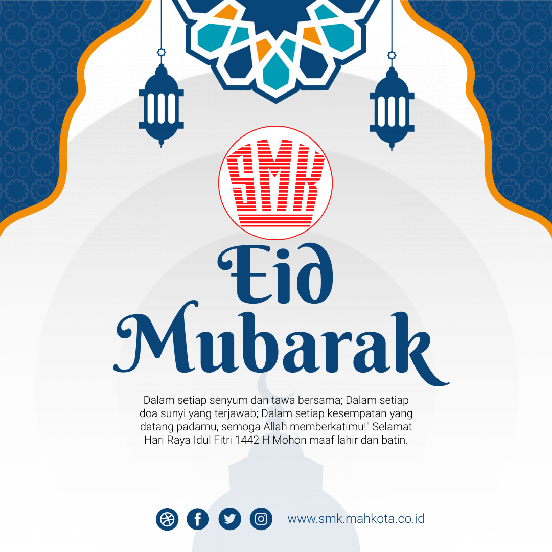 Selamat Hari raya idul fitri 2021, SMK Mahkota